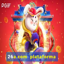 26a.com plataforma de jogos